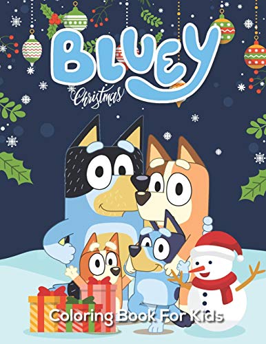 Bluey Christmas Coloring Book For Kids: New Fantastic Coloring Book For