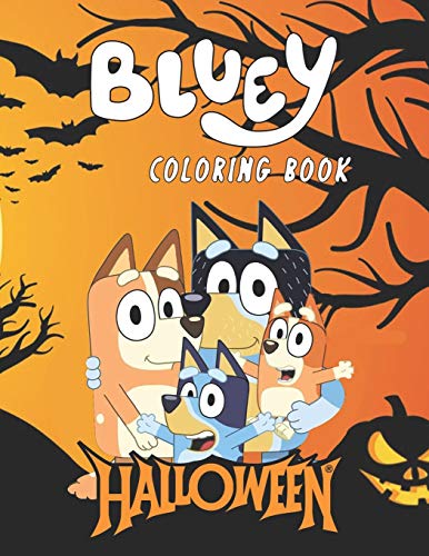 Bluey Halloween Coloring Book: Premium Coloring Pages For Kids And
